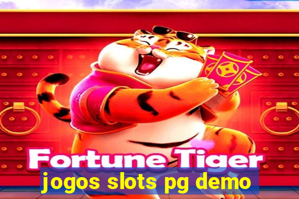 jogos slots pg demo